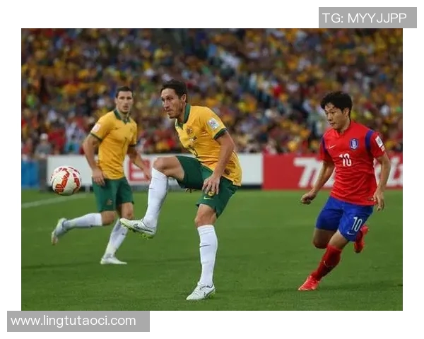 韩国与澳大利亚足球对决分析：战术风格与历史交锋的深度解读